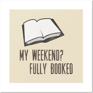 Book Pun - Weekend Fully Booked Posters and Art